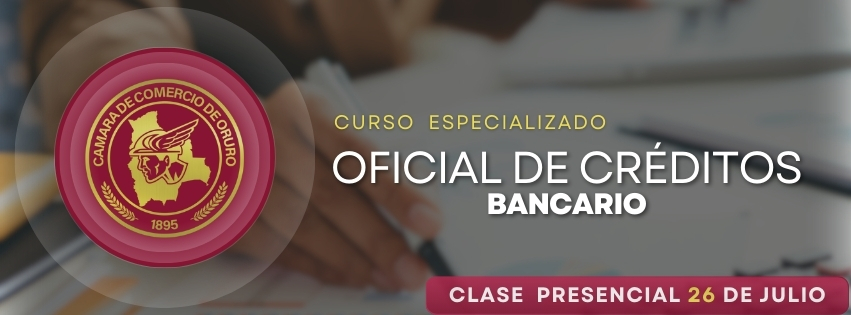 CURSO ESPECIALIZADO: OFICIAL DE CRÉDITOS BANCARIO